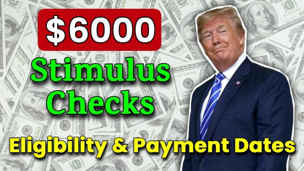 $6000 Stimulus Checks 2025